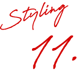 Styling 11.